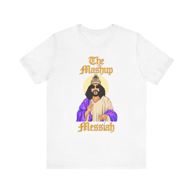 The Mashup Messiah T-Shirt