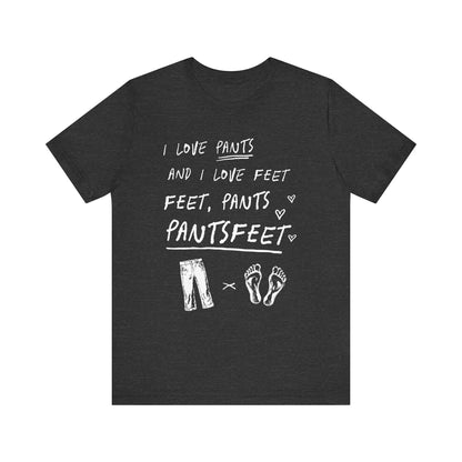 PantsFeet T-Shirt