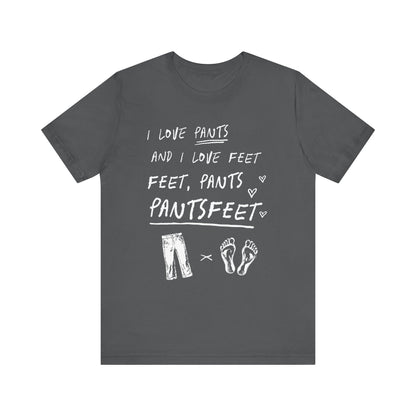 PantsFeet T-Shirt