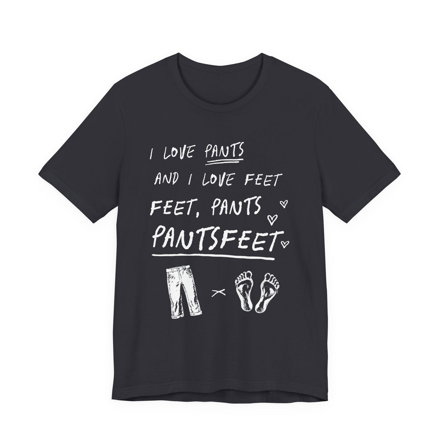 PantsFeet T-Shirt