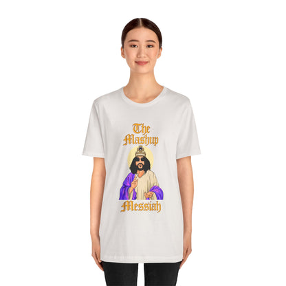 The Mashup Messiah T-Shirt