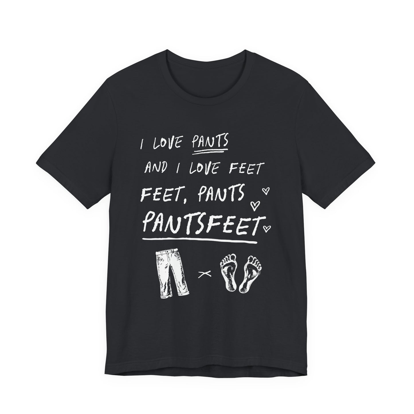 PantsFeet T-Shirt