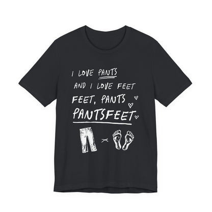 PantsFeet T-Shirt