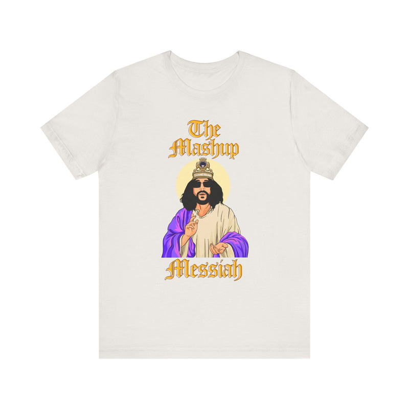 The Mashup Messiah T-Shirt