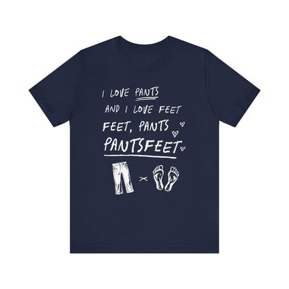 PantsFeet T-Shirt