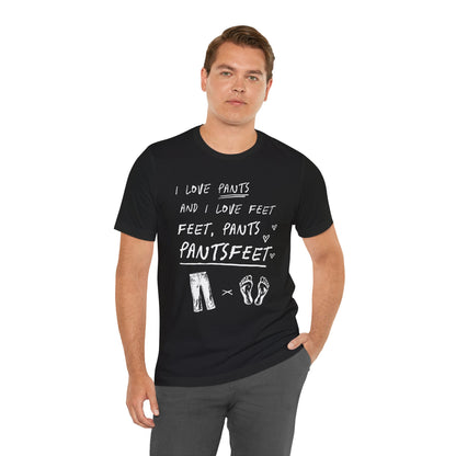 PantsFeet T-Shirt