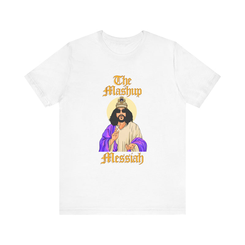 The Mashup Messiah T-Shirt