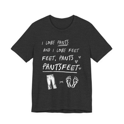 PantsFeet T-Shirt
